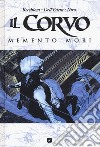 Il corvo. Memento mori libro di Recchioni Roberto Dell'Edera Werther Niro Giovanna