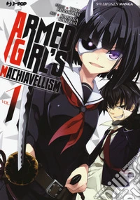 Armed girl's machiavellism. Vol. 1 libro