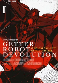 Getter robot devolution. The last 3 minutes of the universe. Vol. 1 libro