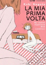 La mia prima volta. My lesbian experience with loneliness