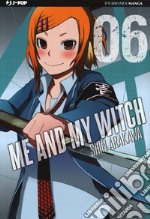 Me and my witch. Vol. 6 libro