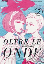 Oltre le onde. Shimanami tasogare. Vol. 2 libro