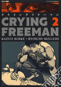 Crying Freeman. Vol. 2