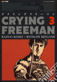 Crying Freeman. Con Poster. Vol. 3