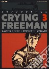 Crying Freeman. Con Poster. Vol. 3 libro di Koike Kazuo