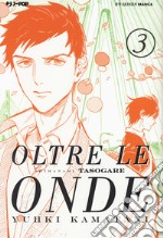 Oltre le onde. Shimanami tasogare. Vol. 3 libro