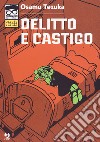 Delitto e castigo libro di Tezuka Osamu Costa Buranelli J. (cur.)