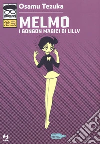 Melmo. I bonbon magici di Lilly