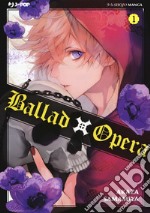 Ballad X Opera. Vol. 1 libro