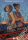 La città senza nome. Vol. 3: La terra divisa libro di Hicks Faith Erin