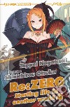 Re: zero. Starting life in another world. Vol. 4 libro