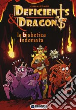 La bisbetica indomata. Deficients & Dragons libro