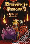 La bisbetica indomata. Deficients & Dragons libro