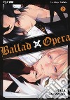 Ballad X Opera. Vol. 2 libro di Samamiya Akaza