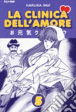 La clinica dell'amore. Vol. 5 libro