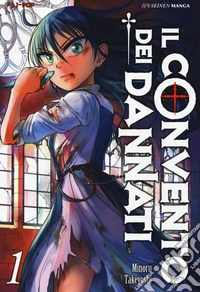 Il convento dei dannati. Vol. 1 libro