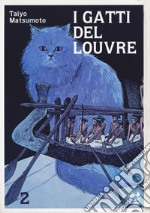 I gatti del Louvre. Vol. 2 libro