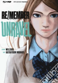Re/member unravel. Vol. 1 libro