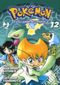 Pokémon. La grande avventura. Vol. 12, Hidenori Kusaka