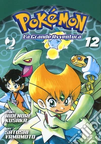 Pokémon. La grande avventura. Vol. 12 libro