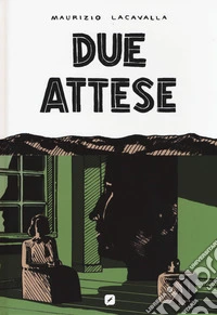 Due attese