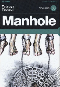 Manhole. Nuova ediz.. Vol. 3 libro