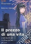 Il prezzo di una vita. I sold my life for ten thousand yen per year. Vol. 3 libro di Miaki Sugaru