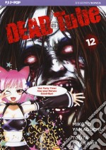 Dead tube. Vol. 12 libro