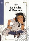 La scelta di Pandora. Vol. 1 libro di Yudori