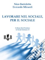 Lavorare nel sociale, per il sociale