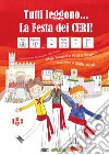 Tutti leggono... La festa dei ceri! Ediz. CAA libro di Fanucci Silvia Ruspi Valeria