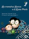 La maestra Laura e il luna park libro