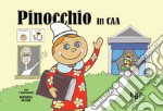 Pinocchio in CAA (Comunicazione Aumentativa Alternativa). Ediz. illustrata libro