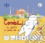 Tombili, il gatto in posa da re. Ediz. CAA (Comunicazione Aumentativa Alternativa) libro