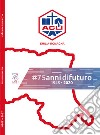 ACLI Emilia-Romagna. 75 anni di futuro libro