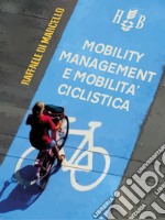 Mobility management e mobilità ciclistica libro