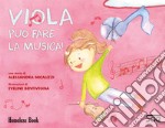 Viola può fare la musica! libro