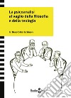 La psicoanalisi al vaglio della filosofia e della teologia libro