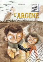 L'argine. Comunicazione Aumentativa Alternativa libro