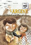 L'argine. Comunicazione Aumentativa Alternativa libro