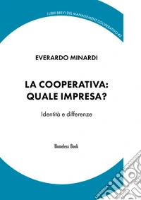 La cooperativa: quale impresa? Identità e differenze