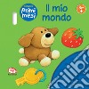 Il mio mondo. Ediz. a colori. Con gadget libro