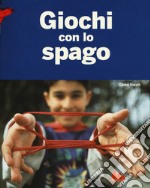 Giochi con lo spago. Ediz. a colori libro