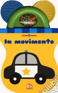 In movimento. Mordi e leggi. Ediz. a colori libro