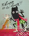 Il lupo ha la bua!!! libro di Leroy Jean Simon Laurent