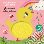 Gli animali della fattoria. Solleticami il pancino. Ediz. a colori