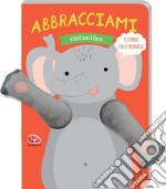 Abbracciami elefantino libro