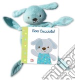 Ciao cucciolo! I batuffolibri. Ediz. a colori. Con gadget