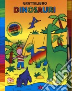 Dinosauri. Grattalibro. Ediz. a colori. Ediz. a spirale. Con gadget libro