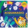 Colora la giungla. Acquamagici libro di Kragulj Vanja